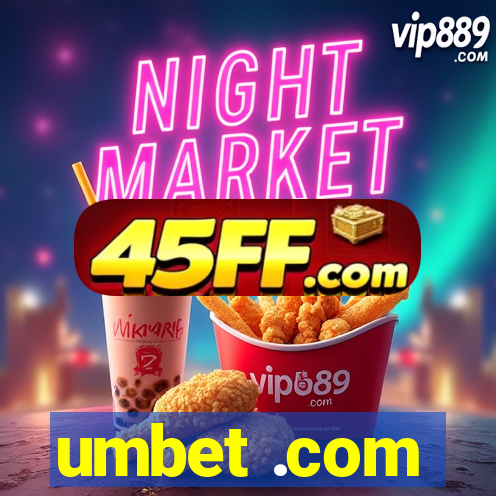 umbet .com